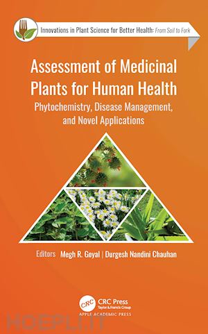 goyal megh r. (curatore); chauhan durgesh nandini (curatore) - assessment of medicinal plants for human health