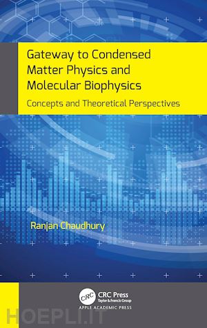 chaudhury ranjan - gateway to condensed matter physics and molecular biophysics