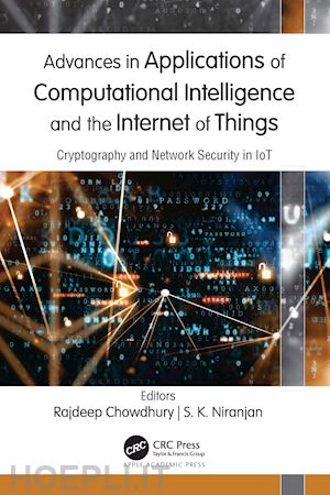 chowdhury rajdeep (curatore); niranjan s. k. (curatore) - advances in applications of computational intelligence and the internet of things