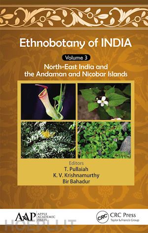 pullaiah t. (curatore); krishnamurthy k. v. (curatore); bahadur bir (curatore) - ethnobotany of india, volume 3