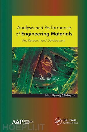 zaikov gennady e. (curatore) - analysis and performance of engineering materials