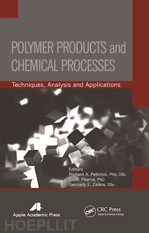 pethrick richard a. (curatore); pearce eli m. (curatore); zaikov gennady e. (curatore) - polymer products and chemical processes