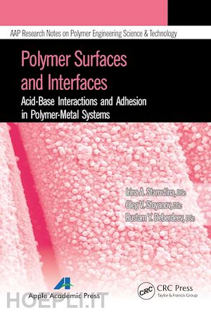 starostina irina a.; stoyanov oleg v.; deberdeev rustam ya - polymer surfaces and interfaces