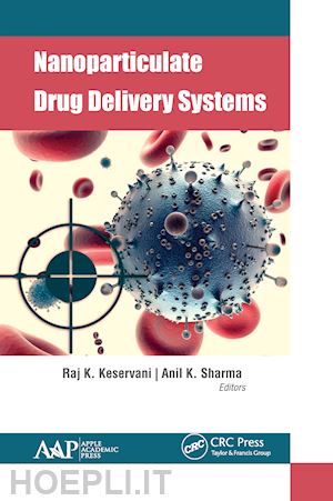 keservani raj k. (curatore); sharma anil k. (curatore) - nanoparticulate drug delivery systems