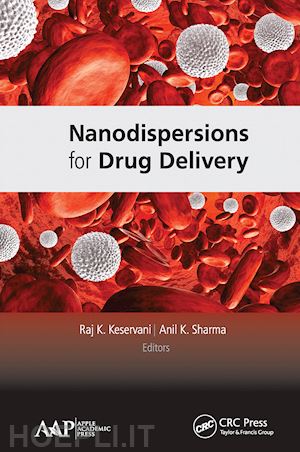 keservani raj k. (curatore); sharma anil k. (curatore) - nanodispersions for drug delivery