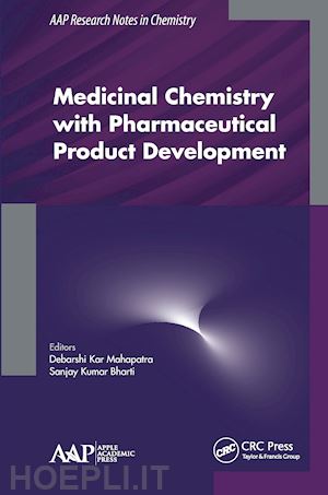 mahapatra debarshi kar (curatore); bharti sanjay kumar (curatore) - medicinal chemistry with pharmaceutical product development