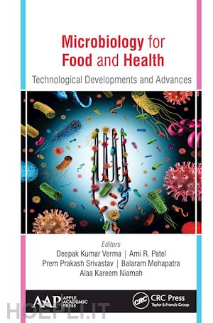 kumar verma deepak (curatore); patel ami r. (curatore); prakash srivastav prem (curatore); mohapatra balaram (curatore); kareem niamah alaa (curatore) - microbiology for food and health