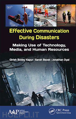 kapur girish bobby (curatore); bezek sarah (curatore); dyal jonathan (curatore) - effective communication during disasters