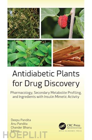 pandita deepu (curatore); pandita anu (curatore); bhanu chander (curatore) - antidiabetic plants for drug discovery