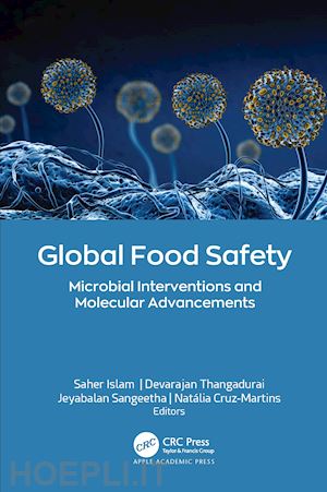 islam saher (curatore); thangadurai devarajan (curatore); sangeetha jeyabalan (curatore); cruz-martins natália (curatore) - global food safety