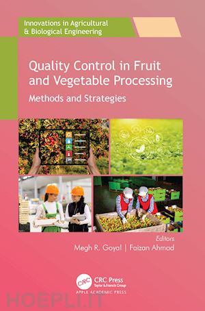 goyal megh r. (curatore); ahmad faizan (curatore) - quality control in fruit and vegetable processing