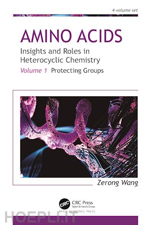 wang zerong - amino acids: insights and roles in heterocyclic chemistry