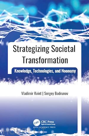 kvint vladimir l.; bodrunov sergey d. - strategizing societal transformation