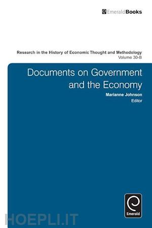 johnson marianne; emmett ross b.; biddle jeff e. - research in the history of economic thought and – documents on government and the economy