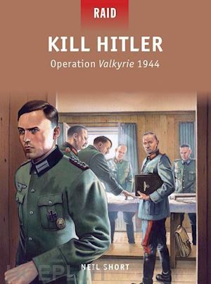 short neil - raid 40 - kill hitler