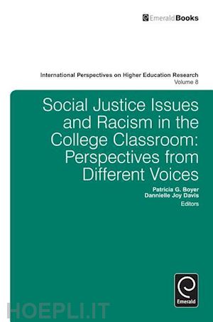 davis dannielle joy; boyer patricia g.; tight malcolm - social justice issues and racism in the college – perspectives from different voices