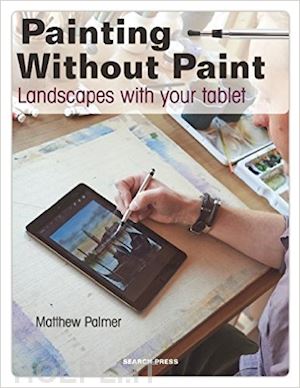 palmer matthew - painting without paint