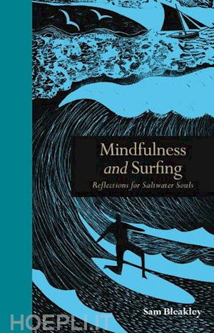 bleakley sam - mindfulness and surfing