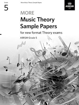 abrsm - more music theory sample papers, abrsm grade 5