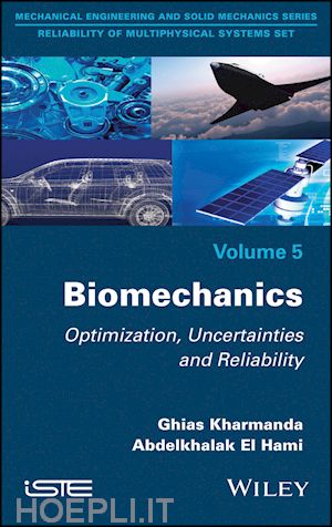 kharmanda - biomechanics: optimization, uncertainties and reli ability