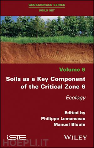 lemanceau p - soils as a key component of the critical zone 6 – ecology