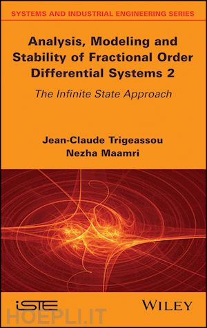 trigeassou jc - analysis, modeling, and stability of fractional order differential systems 2 – the infinite state approach