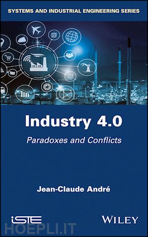 andré jc - industry 4.0: paradoxes and conflicts