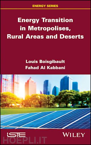 boisgibault l - energy transition in metropolises, rural areas and  deserts