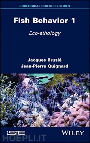 brusl&eacute; jacques; quignard jean–pierre - fish behavior 1