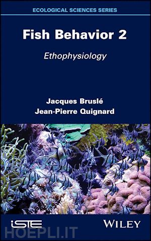 brusle j - fish behavior 2 – ethophysiology