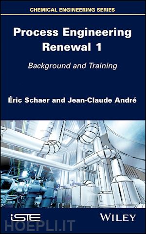 schaer e - process engineering renewal 1 – background and training