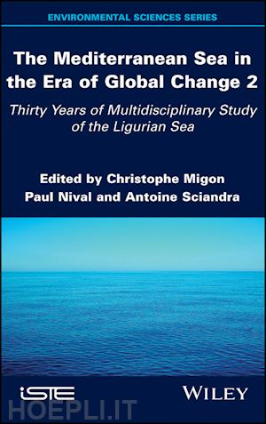 migon - the mediterranean sea in the era of global change 2 – 30 years of multidisciplinary study of the ligurian sea