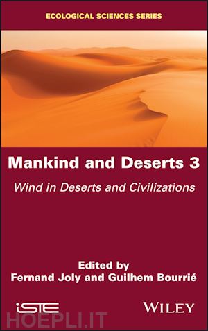 joly g - mankind and deserts 3 – wind in deserts and civilizations