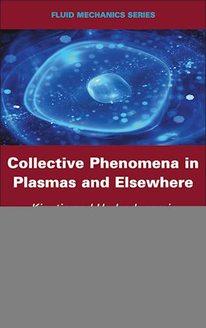 ourabah k - collective phenomena in plasmas and elsewhere – kinetic and hydrodynamic approaches