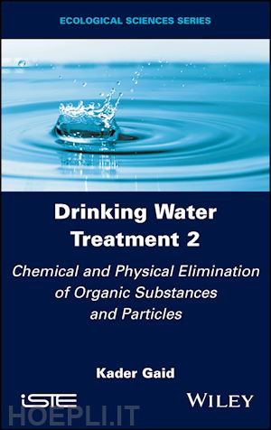 gaid - drinking water treatment volume 2 – chemical and physical elimination of organic substances and particles