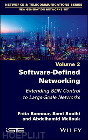 bannour fetia; souihi sami; mellouk abdelhamid - software–defined networking 2