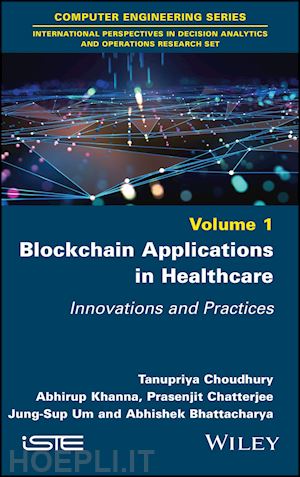 choudhury - blockchain applications in healthcare –  innovations and practices