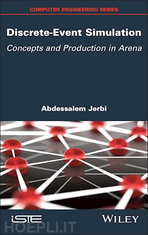 jerbi a - discrete–event simulation – concepts and production in arena