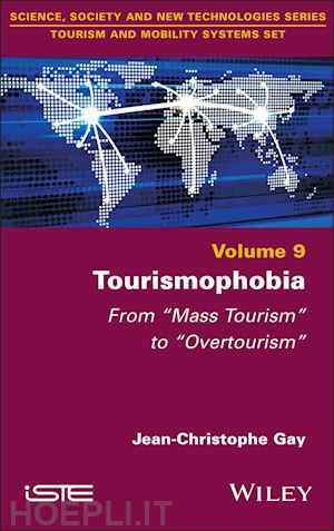 gay jc - tourismophobia – from mass tourism to overtourism