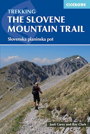carey justi; clarck roy - the slovene mountain trail