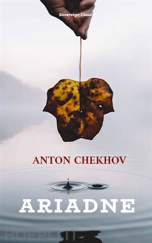 anton chekhov - ariadne (translated)