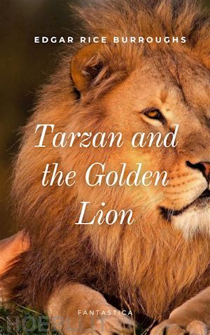 edgar rice burroughs - tarzan and the golden lion