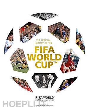 aa.vv. - the official history of the fifa world cup