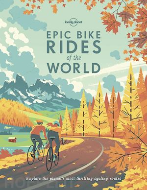 aa.vv. - epic bike rides of the world
