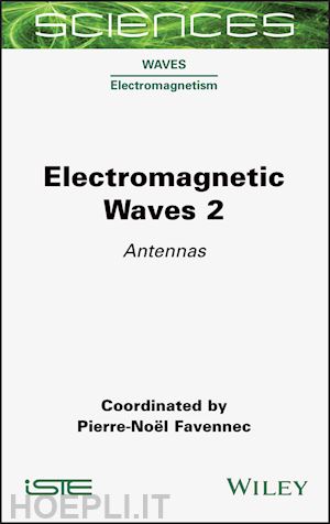 favennec pn - electromagnetic waves 2 – antennas