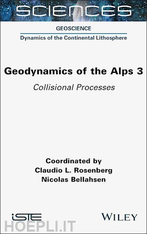 rosenberg - geodynamics of the alps 3 – collisional processes