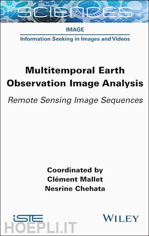 mallet - multitemporal earth observation image analysis –  remote sensing image sequences