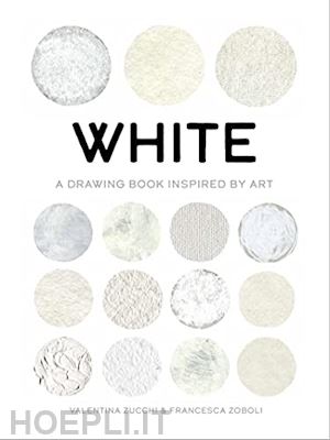 aa.vv. - white - a drawing book inspired by art