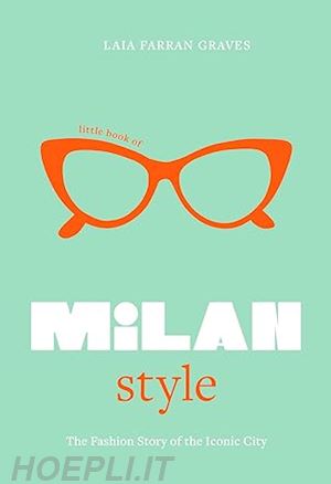 farran graves laia - little book of milan style