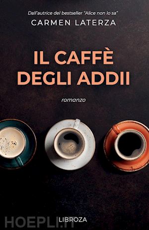 laterza carmen - il caffe' degli addii